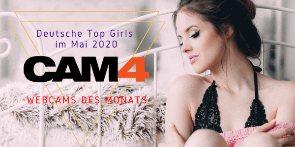 Camgirls des Monat Mai 2020