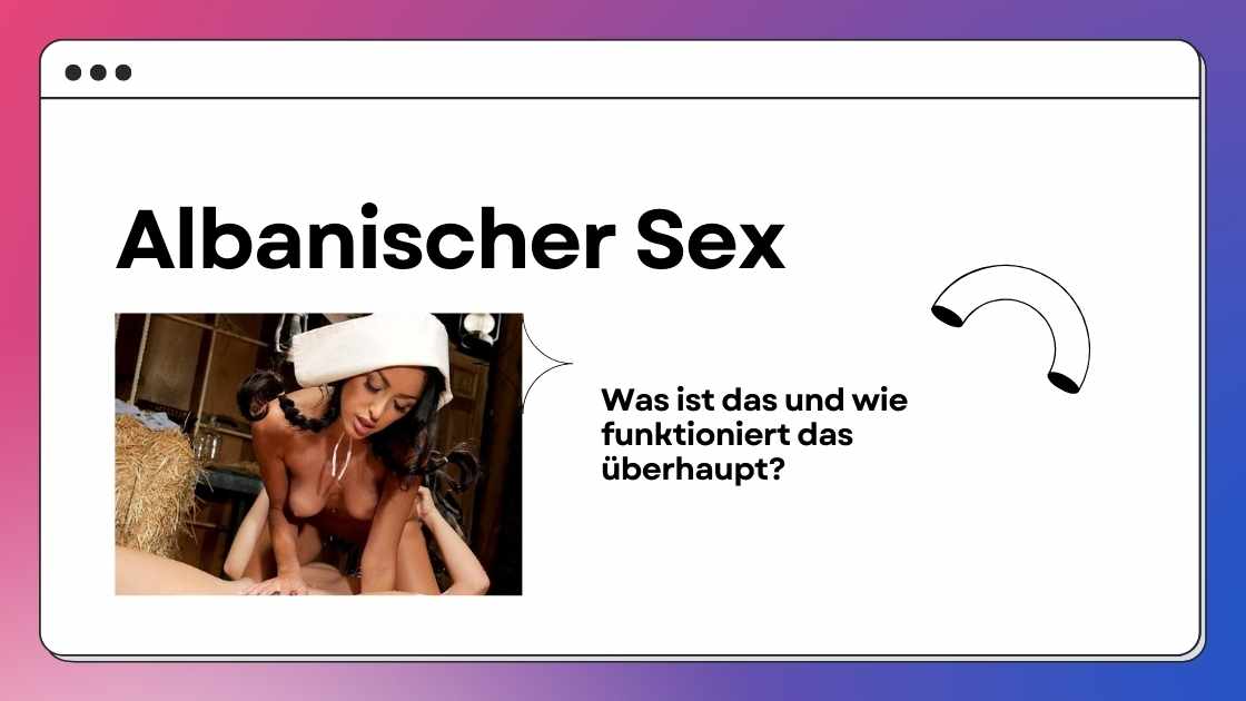 Albanischer sex